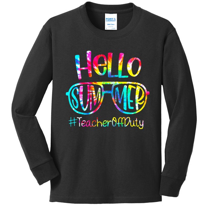 Hello Summer Teacher Off Duty Last Day Of School Tie Dye Kids Long Sleeve Shirt