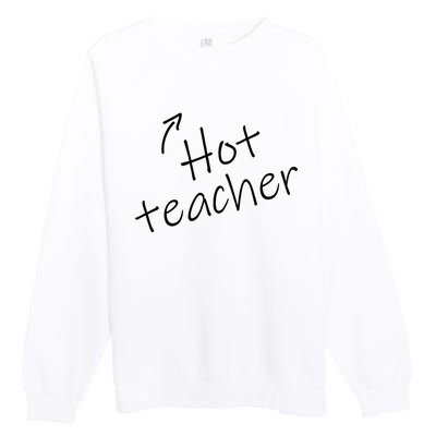 Hot Sexy Teacher Funny Adult Humor Halloween Costume Premium Crewneck Sweatshirt