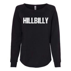 Hillbilly Simple Title Gift Womens California Wash Sweatshirt