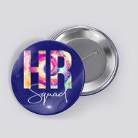 Hr Squad Tie Dye Back To School Appreciation Cool Gift Button