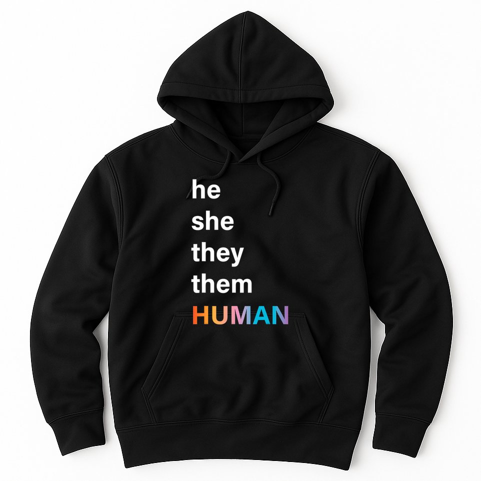 He She They Them Human LGBT Pride Rainbow Hoodie