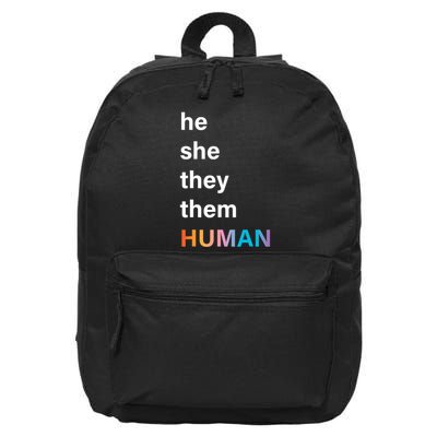 He She They Them Human LGBT Pride Rainbow 16 in Basic Backpack