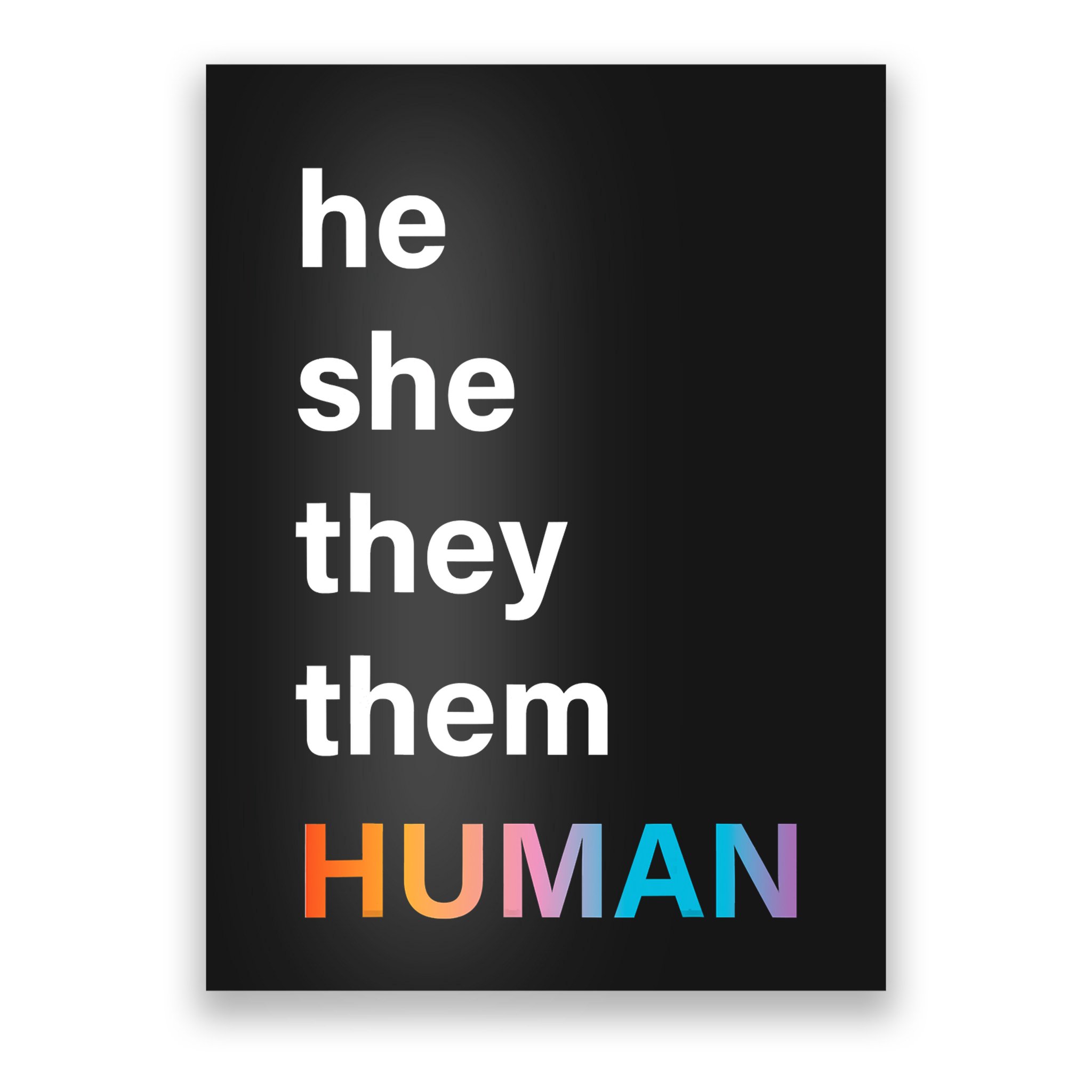 He She They Them Human LGBT Pride Rainbow Poster