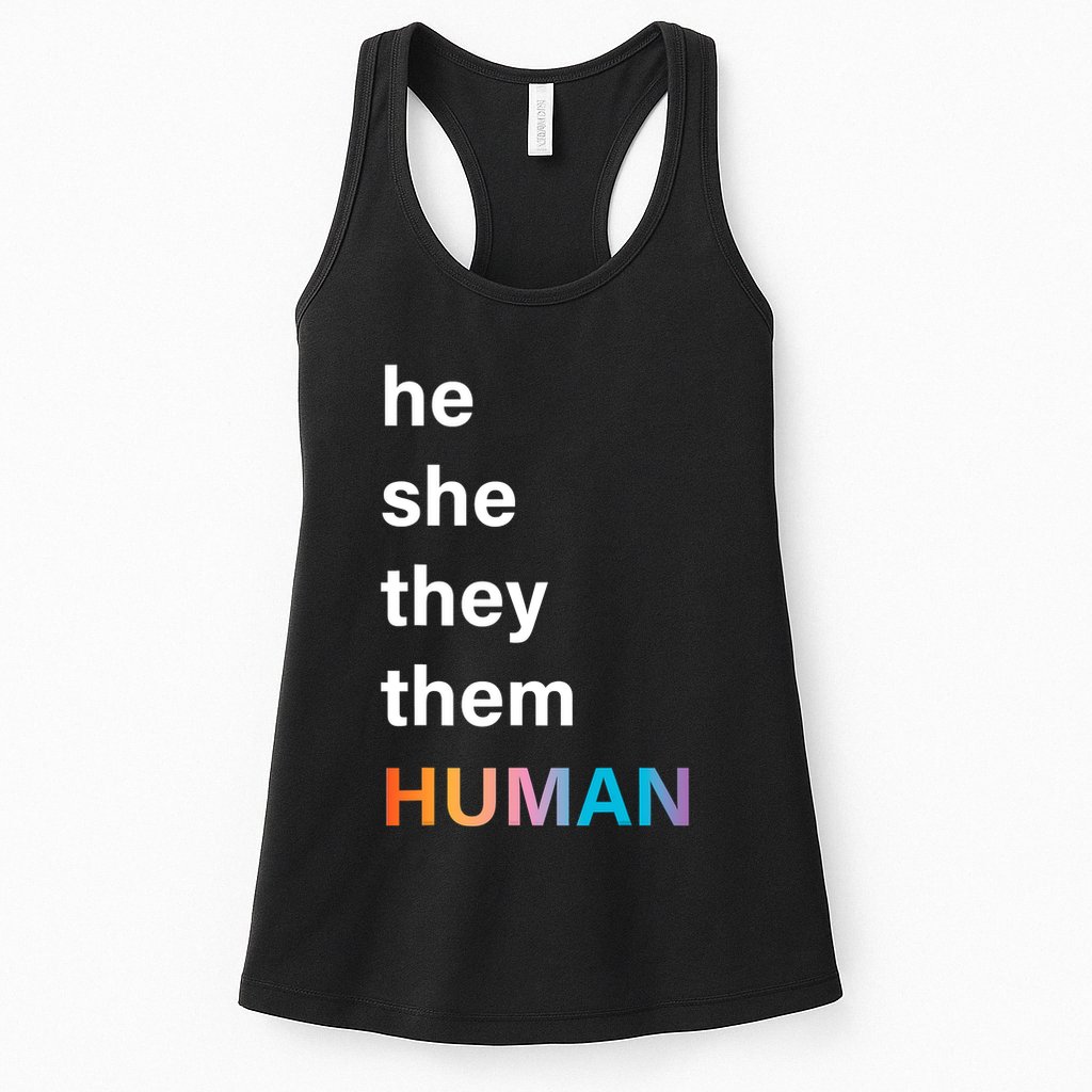 He She They Them Human LGBT Pride Rainbow Womens Tank Top