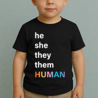 He She They Them Human LGBT Pride Rainbow Toddler T-Shirt
