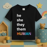 He She They Them Human LGBT Pride Rainbow Toddler T-Shirt