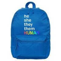 He She They Them Human LGBTQ Pride 16 in Basic Backpack