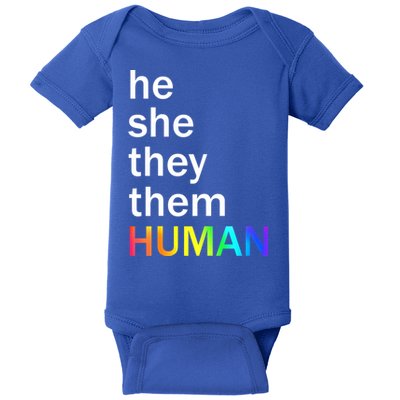 He She They Them Human LGBTQ Pride Baby Bodysuit