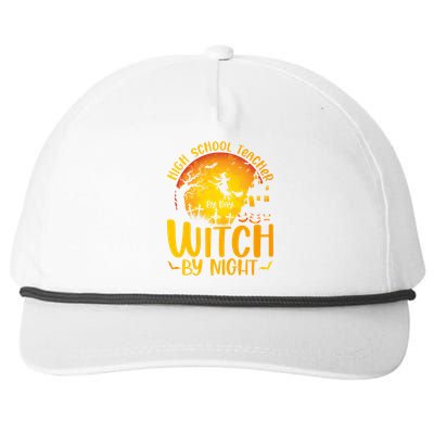 High School Teacher By Day Witch By Night Halloween Teacher Gift Snapback Five-Panel Rope Hat