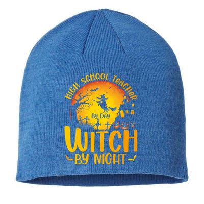 High School Teacher By Day Witch By Night Halloween Teacher Gift Sustainable Beanie