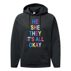 He She They It's All Okay' Graphic Tee  Performance Fleece Hoodie