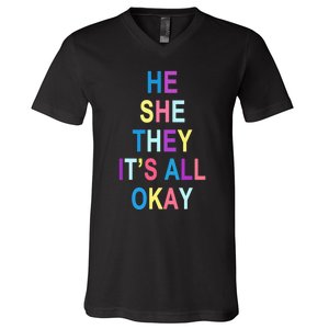 He She They It's All Okay' Graphic Tee  V-Neck T-Shirt