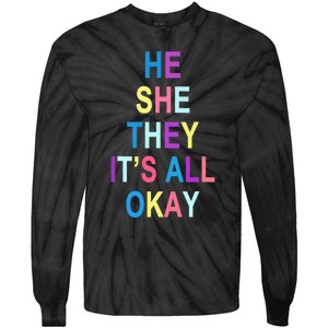 He She They It's All Okay' Graphic Tee  Tie-Dye Long Sleeve Shirt