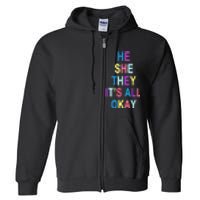 He She They It's All Okay' Graphic Tee  Full Zip Hoodie