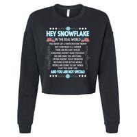 Hey Snowflake The Real World Funny Veteran Gift Cropped Pullover Crew