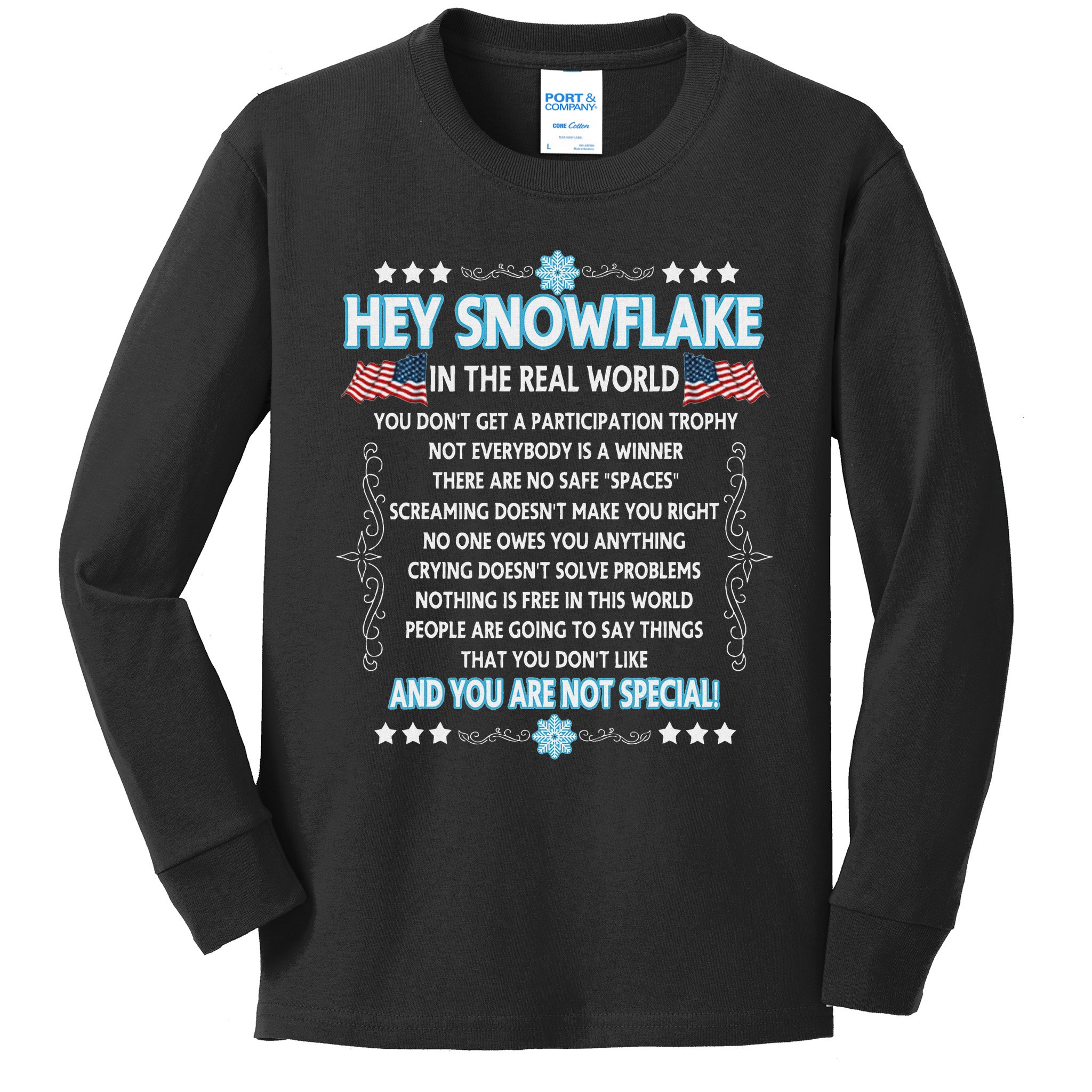 Hey Snowflake The Real World Funny Veteran Gift Kids Long Sleeve Shirt