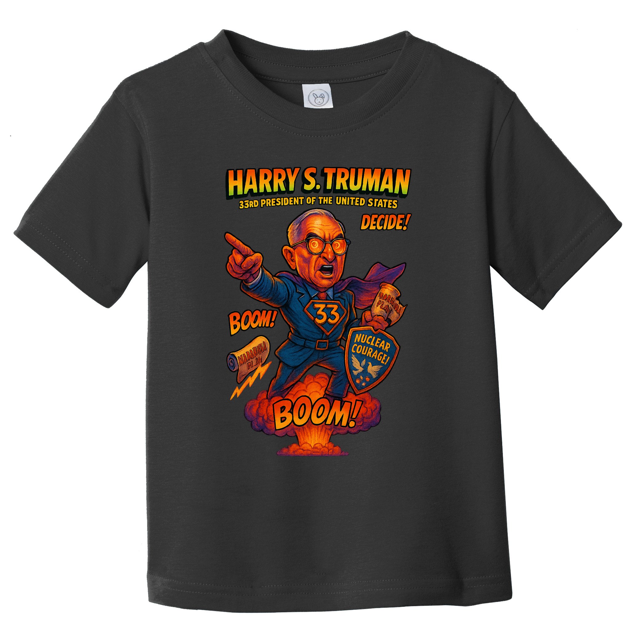 Harry S Truman The Presidential Chronicles Toddler T-Shirt