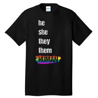 He She They Them Human LGBTQ Pride Rainbow Flag Pride Ally Tall T-Shirt