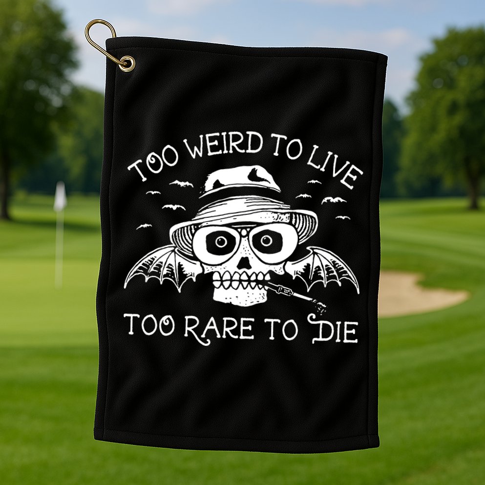 Hunter S Thompson T Shirt Fear And Loathing In Las Vegas T Shirt Too Weird To Live Golf Towel