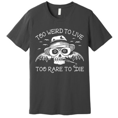 Hunter S Thompson T Shirt Fear And Loathing In Las Vegas T Shirt Too Weird To Live Premium T-Shirt