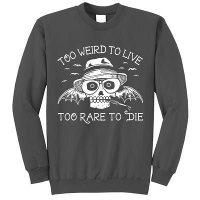 Hunter S Thompson T Shirt Fear And Loathing In Las Vegas T Shirt Too Weird To Live Tall Sweatshirt