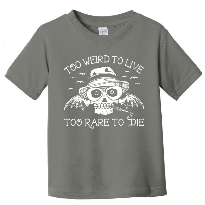 Hunter S Thompson T Shirt Fear And Loathing In Las Vegas T Shirt Too Weird To Live Toddler T-Shirt