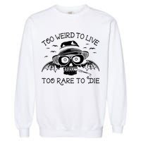Hunter S Thompson T Shirt Fear And Loathing In Las Vegas T Shirt Too Weird To Live Garment-Dyed Sweatshirt