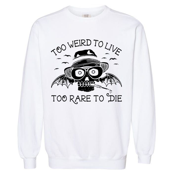 Hunter S Thompson T Shirt Fear And Loathing In Las Vegas T Shirt Too Weird To Live Garment-Dyed Sweatshirt