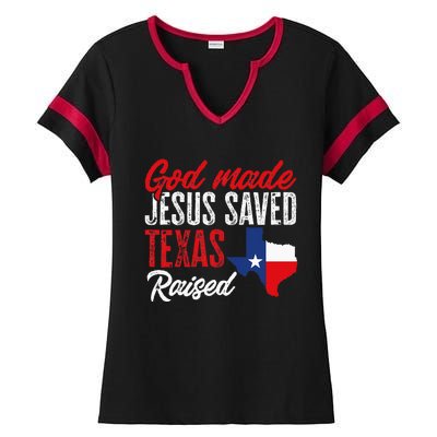 Home State Texas Pride God Made Jesus Saved Texas Raised Ladies Halftime Notch Neck Tee