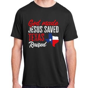 Home State Texas Pride God Made Jesus Saved Texas Raised Adult ChromaSoft Performance T-Shirt