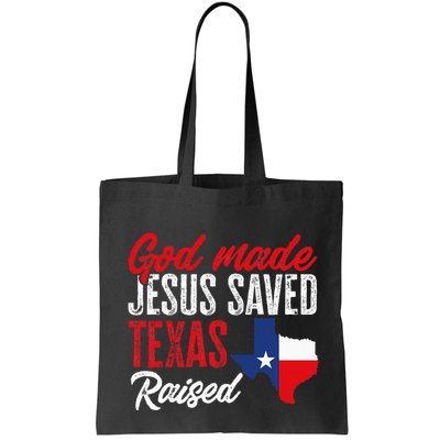 Home State Texas Pride God Made Jesus Saved Texas Raised Bag