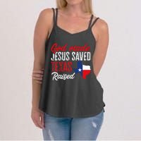 Home State Texas Pride God Made Jesus Saved Texas Raised Women's Strappy Tank