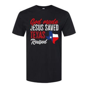 Home State Texas Pride God Made Jesus Saved Texas Raised Softstyle CVC T-Shirt