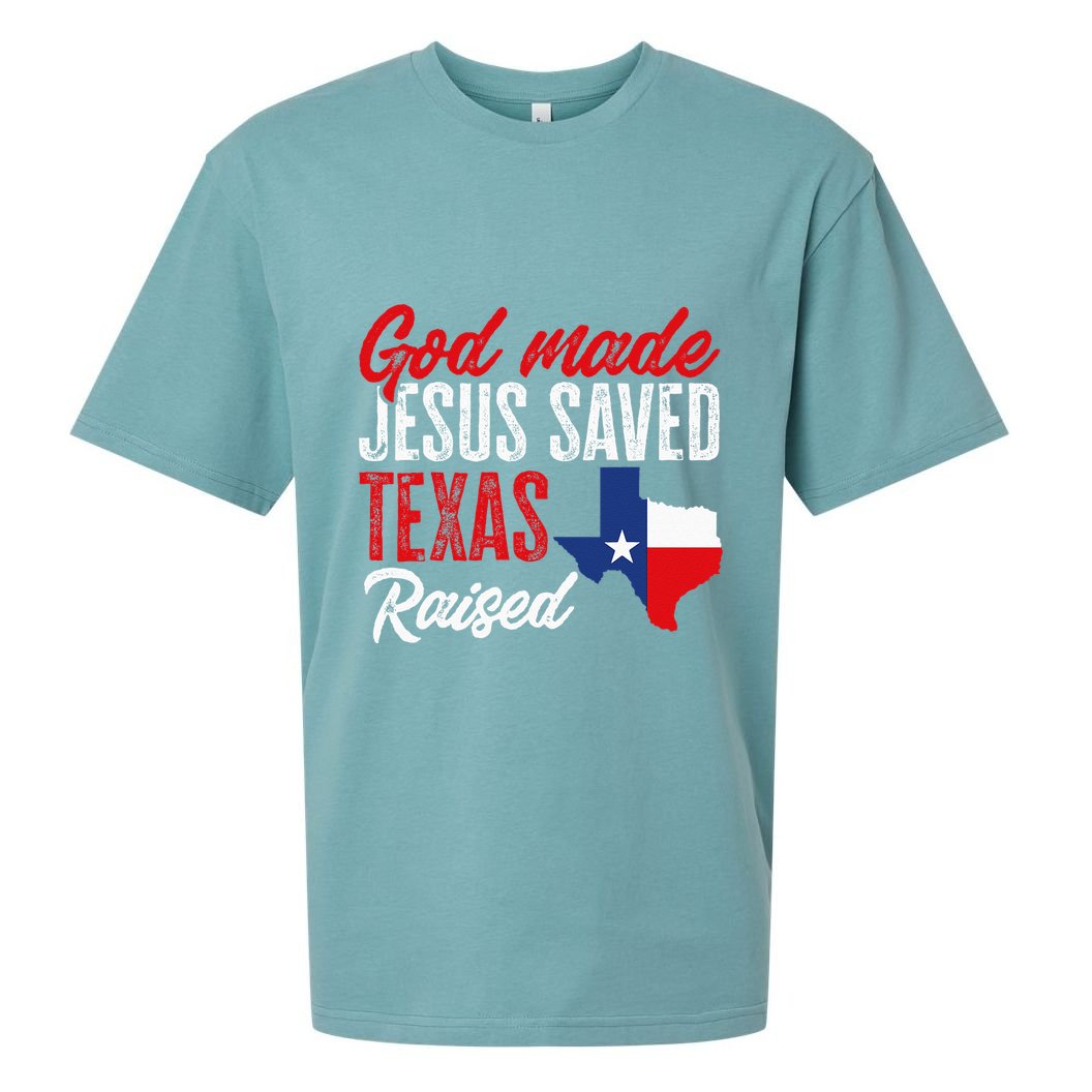Home State Texas Pride God Made Jesus Saved Texas Raised Sueded Cloud Jersey T-Shirt