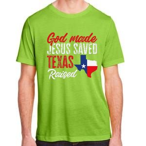 Home State Texas Pride God Made Jesus Saved Texas Raised Adult ChromaSoft Performance T-Shirt