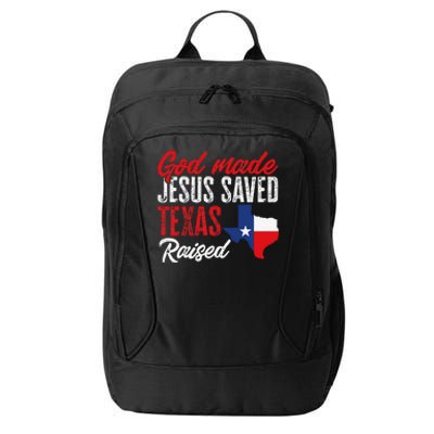 Home State Texas Pride God Made Jesus Saved Texas Raised City Backpack