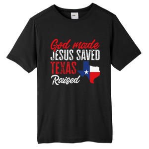 Home State Texas Pride God Made Jesus Saved Texas Raised Tall Fusion ChromaSoft Performance T-Shirt