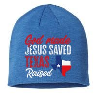 Home State Texas Pride God Made Jesus Saved Texas Raised Sustainable Beanie