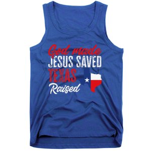 Home State Texas Pride God Made Jesus Saved Texas Raised Tank Top