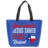 Home State Texas Pride God Made Jesus Saved Texas Raised Zip Tote Bag