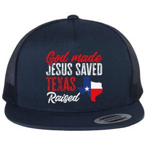 Home State Texas Pride God Made Jesus Saved Texas Raised Flat Bill Trucker Hat