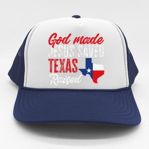 Home State Texas Pride God Made Jesus Saved Texas Raised Trucker Hat