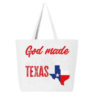 Home State Texas Pride God Made Jesus Saved Texas Raised 25L Jumbo Tote