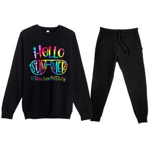 Hello Summer Teacher Off Duty Last Day Of School Tie Dye Premium Crewneck Sweatsuit Set