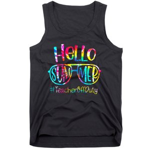 Hello Summer Teacher Off Duty Last Day Of School Tie Dye Tank Top