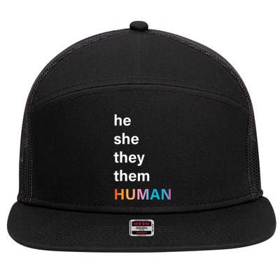 He She They Them Human LGBTQ Pride 7 Panel Mesh Trucker Snapback Hat