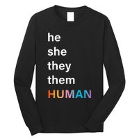 He She They Them Human LGBTQ Pride Long Sleeve Shirt