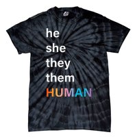 He She They Them Human LGBTQ Pride Tie-Dye T-Shirt