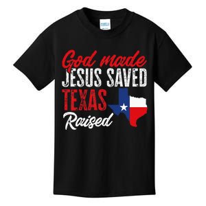 Home State Texas Pride God Made Jesus Saved Texas Raised Kids T-Shirt