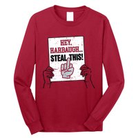 Heyharbaugh Steal This Long Sleeve Shirt